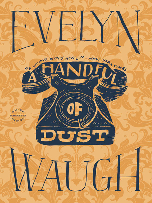 Title details for A Handful of Dust by Evelyn Waugh - Wait list